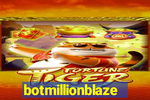 botmillionblaze