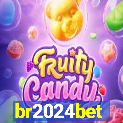 br2024bet