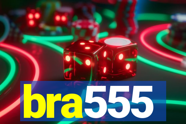 bra555