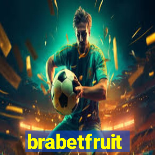 brabetfruit