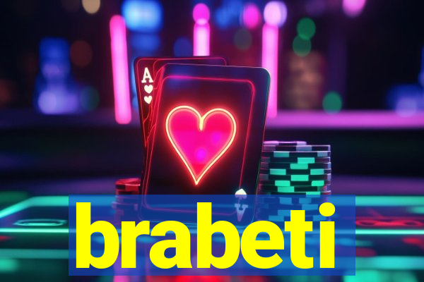 brabeti