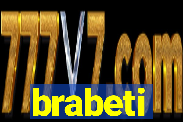 brabeti