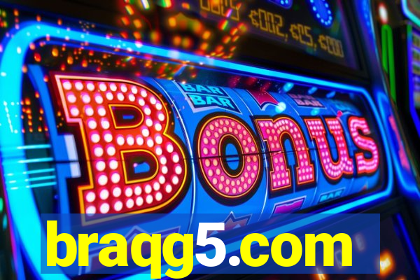 braqg5.com