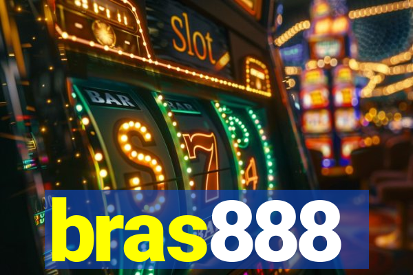 bras888