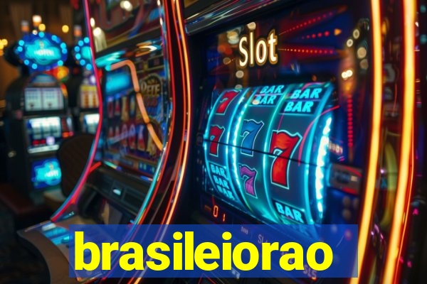 brasileiorao