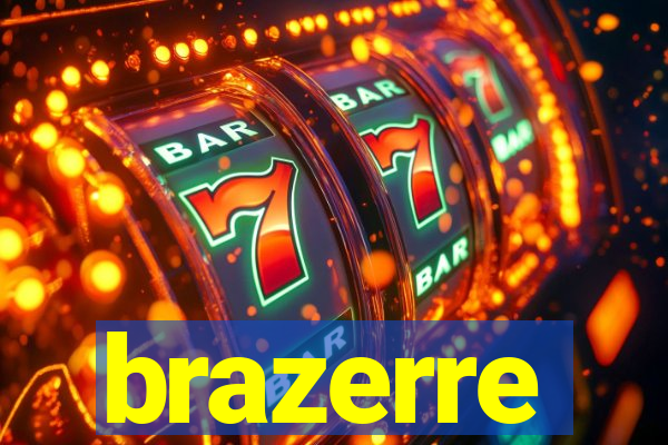 brazerre