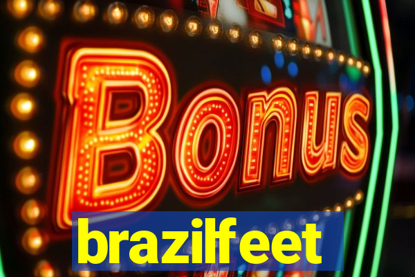 brazilfeet