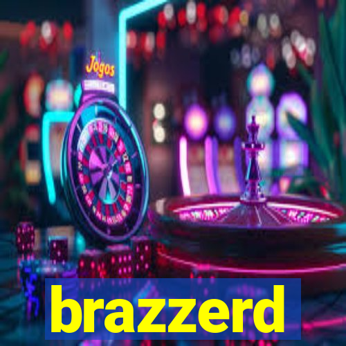 brazzerd