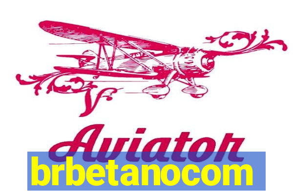 brbetanocom