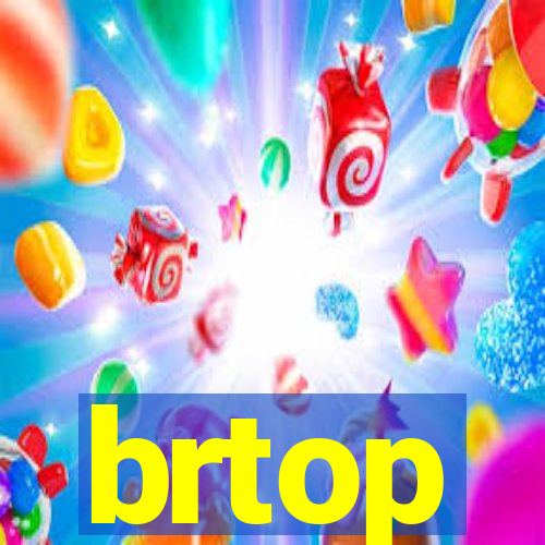 brtop