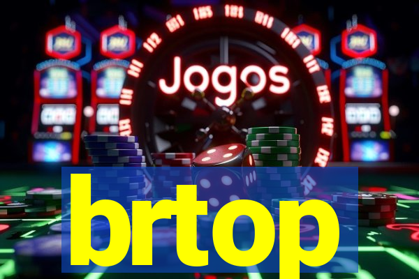 brtop