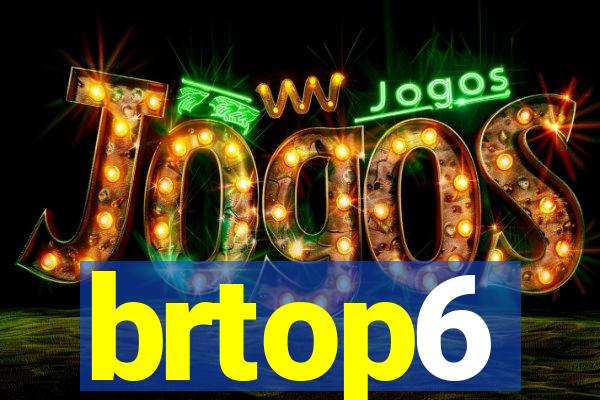 brtop6