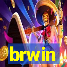 brwin