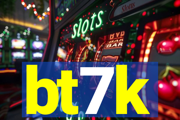 bt7k