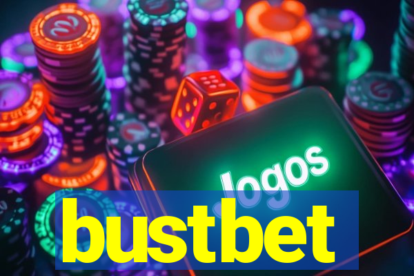 bustbet