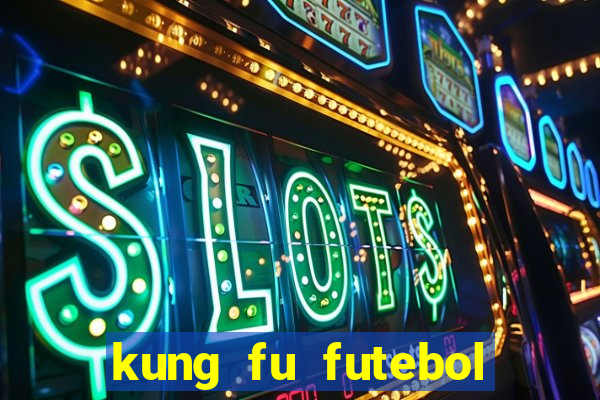 kung fu futebol clube download 1080p