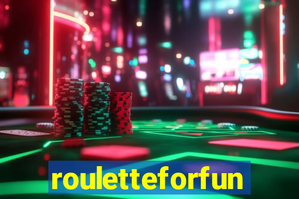 rouletteforfun