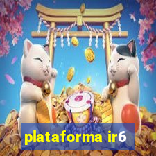 plataforma ir6