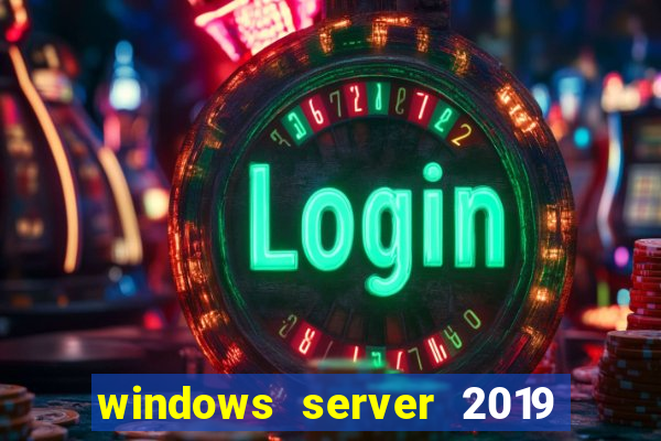 windows server 2019 iso pt-br download