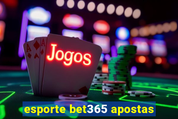 esporte bet365 apostas