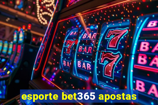 esporte bet365 apostas