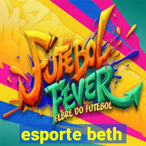 esporte beth