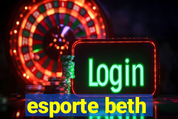 esporte beth