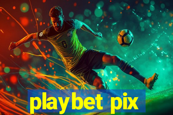 playbet pix