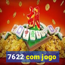 7622 com jogo