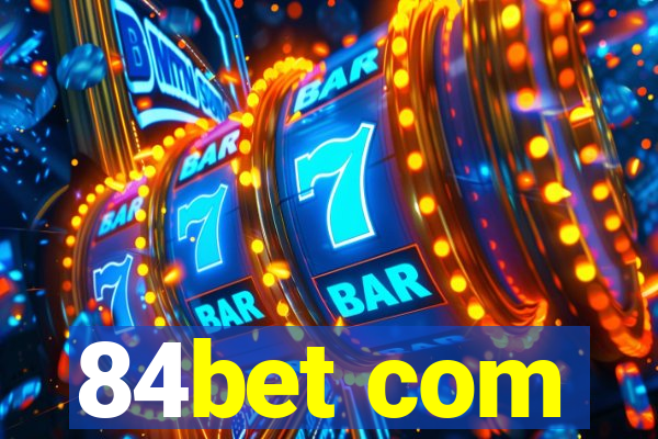 84bet com