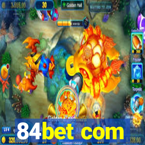 84bet com