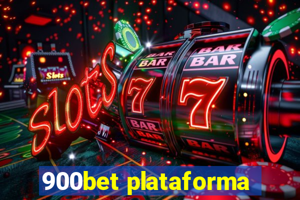 900bet plataforma