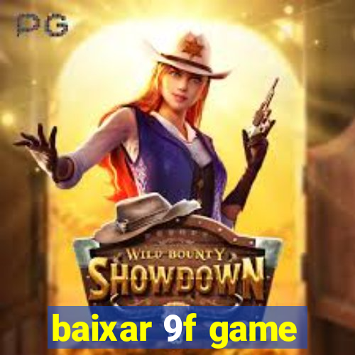 baixar 9f game