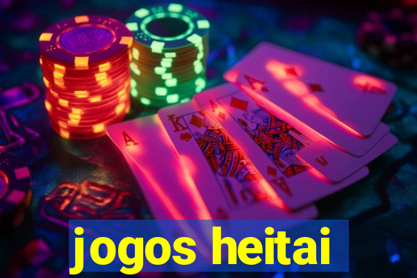 jogos heitai