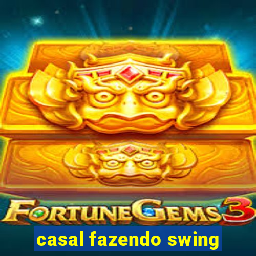 casal fazendo swing