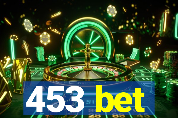 453 bet