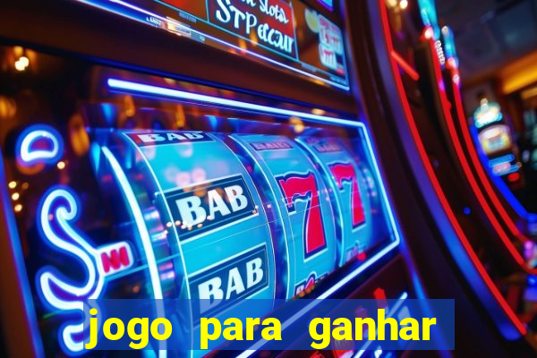 jogo para ganhar dinheiro sem pagar