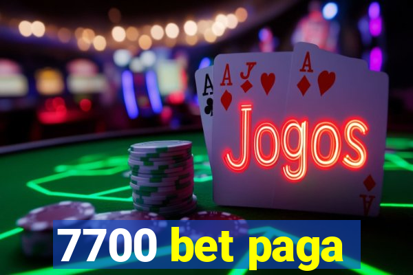 7700 bet paga