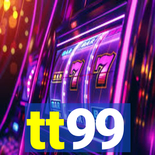 tt99