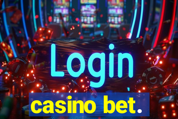 casino bet.