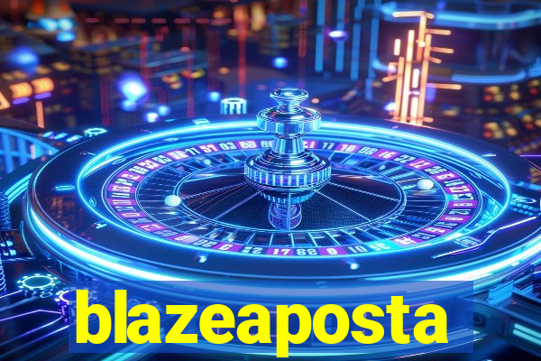 blazeaposta