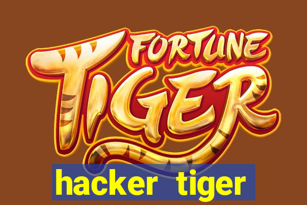 hacker tiger fortune download