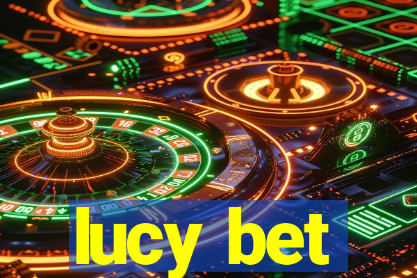 lucy bet