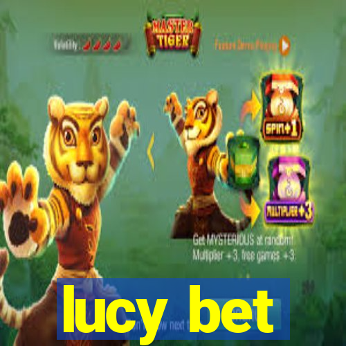 lucy bet