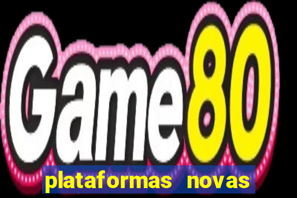 plataformas novas fortune tiger