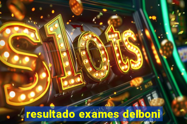 resultado exames delboni