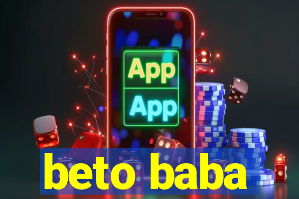 beto baba