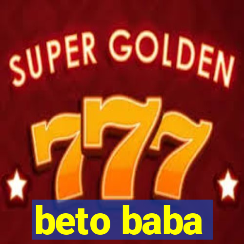 beto baba