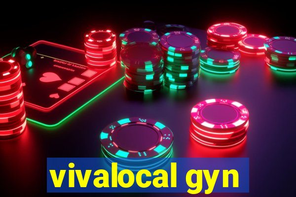 vivalocal gyn