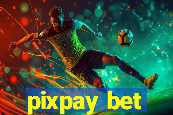 pixpay bet